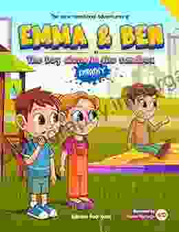 The Socio Emotional Adventures of Emma Ben Empathy: The Boy Alone in the sandbox (Emma Ben The socio emotional adventures 1)