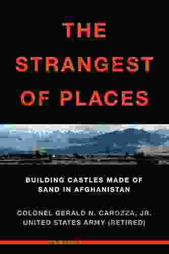 The Strangest Of Places: Building Castles Made Of Sand In Afghanistan