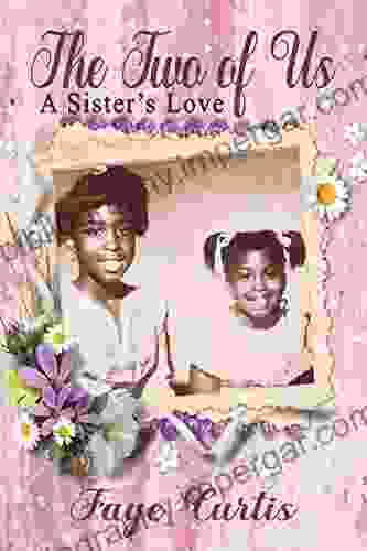 The Two Of Us: A Sister S Love