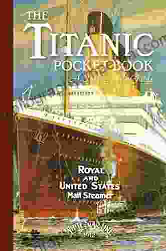 Titanic: A Passenger S Guide Pocket