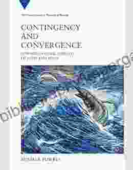 Contingency And Convergence: Toward A Cosmic Biology Of Body And Mind (Vienna In Theoretical Biology)