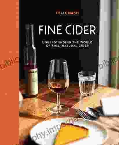 Fine Cider: Understanding the world of fine natural cider