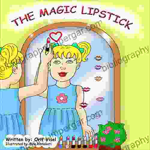 THE MAGIC LIPSTICK (Beauty For Kids 1)