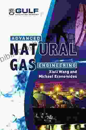 Advanced Natural Gas Engineering Xiuli Wang