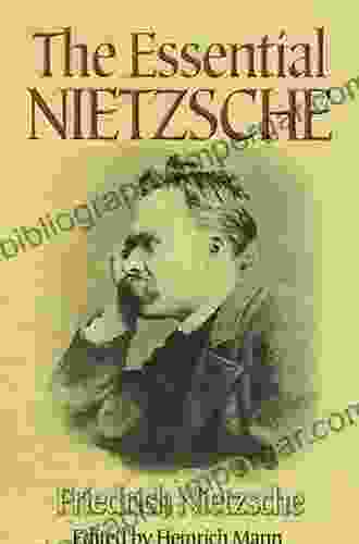 The Essential Nietzsche Friedrich Nietzsche