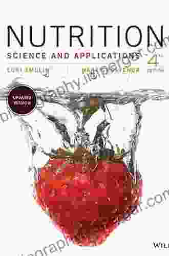 Nutrition: Science And Applications 4th Edition