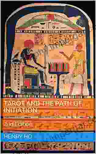 Tarot And The Path Of Initiation: 2nd Edition