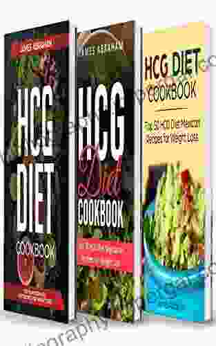 HCG DIet Cookbook: 3 In 1 Top 50 HCG Recipes For Weight Loss+ Top HCG Vegetarian Recipes For Weight Loss+ Top HCG Mexican Recipes For Weight Loss