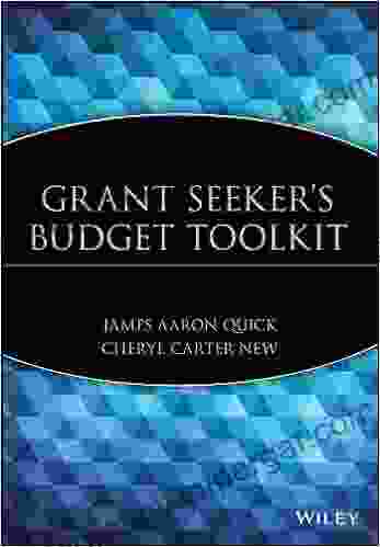 Grant Seeker S Budget Toolkit (Wiley Nonprofit Law Finance And Management 152)