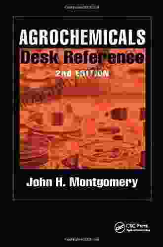 Agrochemicals Desk Reference John H Montgomery