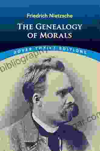 On The Genealogy Of Morals (A Modernized Translation With A New Introduction And Biography)