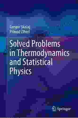 Solved Problems In Thermodynamics And Statistical Physics