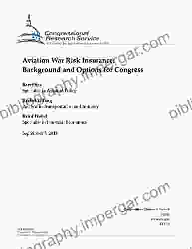 Aviation War Risk Insurance: Background And Options For Congress