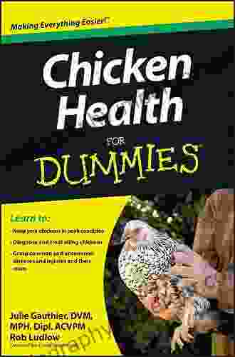 Chicken Health For Dummies Roger Thurow