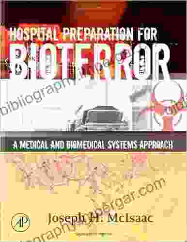 Hospital Preparation For Bioterror: A Medical And Biomedical Systems Approach (Biomedical Engineering)