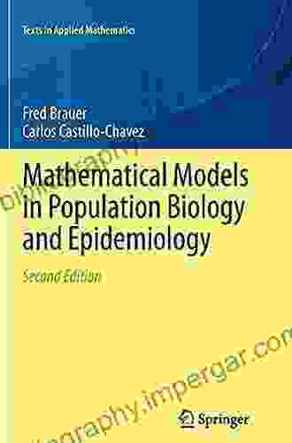 Mathematical Models In Population Biology And Epidemiology (Texts In Applied Mathematics 40)