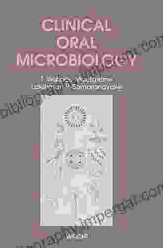 Clinical Oral Microbiology T Wallace MacFarlane