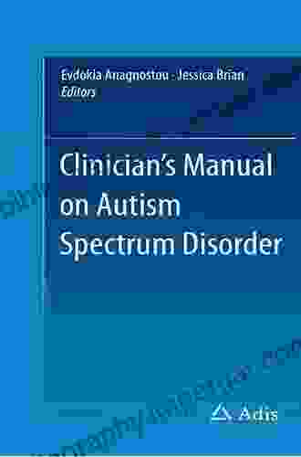 Clinician S Manual On Autism Spectrum Disorder