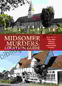 Midsomer Murders Location Guide: Discover The Villages Pubs And Churches Behind The Hit TV