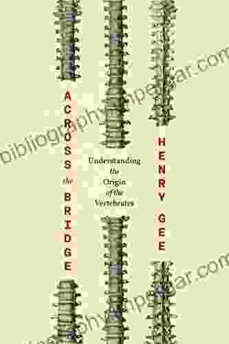 Across The Bridge: Understanding The Origin Of The Vertebrates