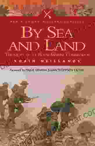 By Sea and Land: The Story of the Royal Marine Commandos