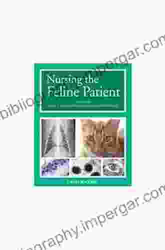 Nursing The Feline Patient Gary D Norsworthy