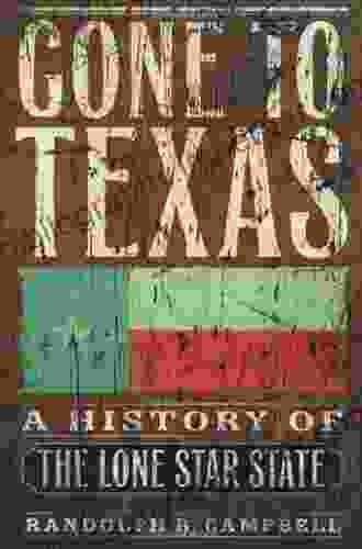 Gone to Texas: A History of the Lone Star State