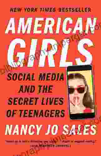 American Girls: Social Media And The Secret Lives Of Teenagers