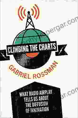 Climbing The Charts: What Radio Airplay Tells Us About The Diffusion Of Innovation