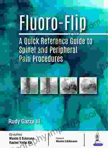 Fluoro Flip: A Quick Reference Guide To Spinal And Peripheral Pain Procedures