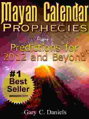 Mayan Calendar Prophecies Part 1: Predictions For 2024 And Beyond