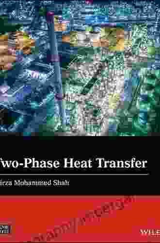 Two Phase Heat Transfer (Wiley ASME Press Series)