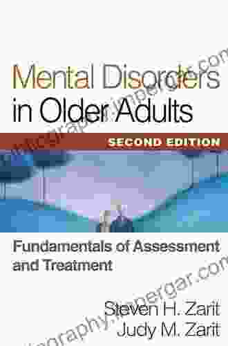 Mental Disorders In Older Adults Second Edition: Fundamentals Of Assessment And Treatment