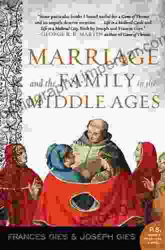 Marriage And The Family In The Middle Ages (Medieval Life)