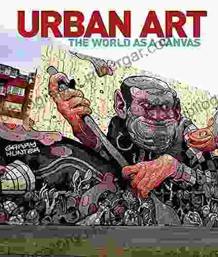 Urban Art: The World as a Canvas