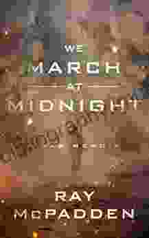 We March at Midnight: A War Memoir