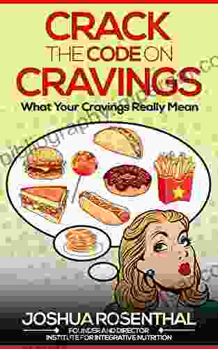 Crack the Code on Cravings: What Your Cravings Really Mean