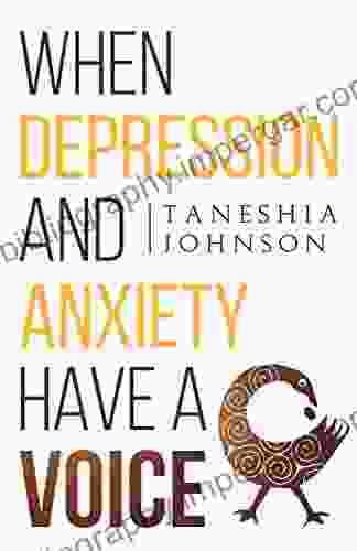 When Depression And Anxiety Have A Voice