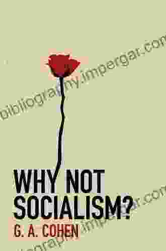 Why Not Socialism? G A Cohen