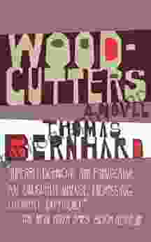 Woodcutters (Vintage International) Thomas Bernhard